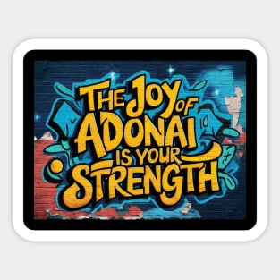 The Joy of The Lord is My Strength Nehemiah 8:10 Scripture Art Graffiti Sticker